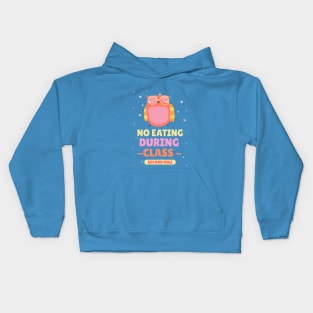 no eating during class, school rule Kids Hoodie